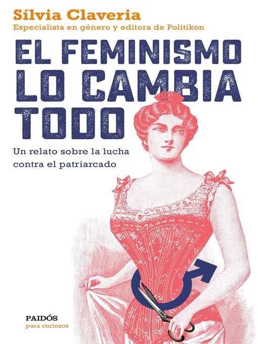 Title details for El feminismo lo cambia todo by Sílvia Claveria - Available